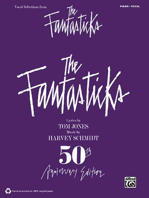 The Fantasticks - Vocal Selections - Harvey Schmidt - Alfred Music Piano, Vocal & Guitar