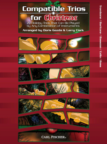 Compatible Trios for Christmas Trombone/Cello/Bass