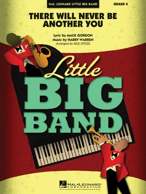 There Will Never Be Another You - Harry Warren - Rick Stitzel Hal Leonard Score/Parts