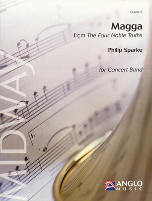 Magga (from The Four Noble Truths) - Grade 3 - Score and Parts - Philip Sparke - Anglo Music Press Score/Parts