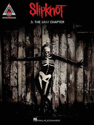 Slipknot .5: The Grey Chapter - Guitar Hal Leonard Guitar TAB with Lyrics & Chords