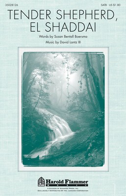 Tender Shepherd, El Shaddai - David Lantz III - SATB Susan Bentall Boersma Shawnee Press Choral Score Octavo