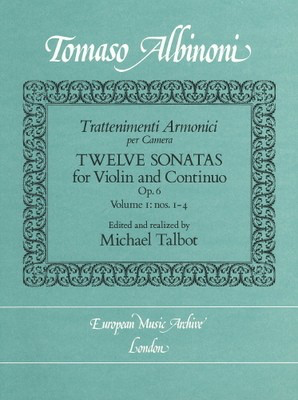 Albinoni - Trattenimenti Armonici per Camera 12 Sonatas for Violin & Continuo Op6 Vol 1/1-4 - Violin European Music Archive