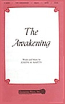 The Awakening - Joseph M. Martin - TTBB Shawnee Press Choral Score Octavo