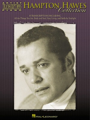 Hampton Hawes Collection - Piano - Piano Hal Leonard Transcribed Score