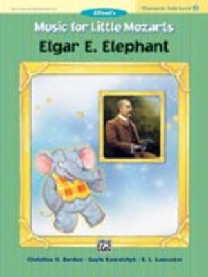 Music for Little Mozarts Elgar E Elephant Lvl 2