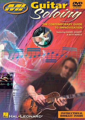 Guitar Soloing - The Contemporary Guide to Improvisation - Guitar Beth Marlis|Daniel Gilbert Musicians Institute Press DVD
