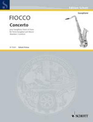 Concerto G major - Tenor Saxophone and Piano - Joseph-Hector Fiocco - Tenor Saxophone Jean-Marie Londeix|Paul Bazelaire Schott Music