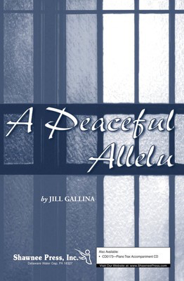 A Peaceful Allelu - Jill Gallina - 2-Part Mixed Shawnee Press Choral Score Octavo