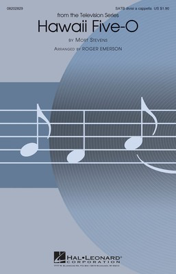 Hawaii Five-O Theme - Mort Stevens - SATB divisi Roger Emerson Hal Leonard Octavo