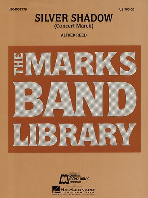 Silver Shadow (Concert March) - Alfred Reed - Hal Leonard Score/Parts