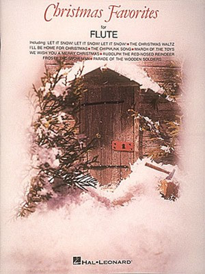 Christmas Favorites - Flute - Flute Hal Leonard