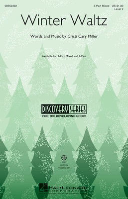Winter Waltz - Discovery Level 2 - Cristi Cary Miller - 2-Part Hal Leonard Choral Score Octavo