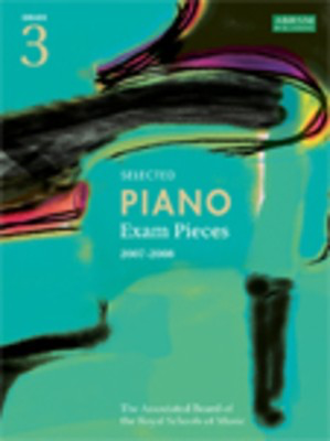 A B Pno Examination Pieces 2007-2008 Gr 3 -
