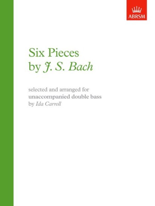 Six Pieces by Bach for Unaccompanied Double Bass