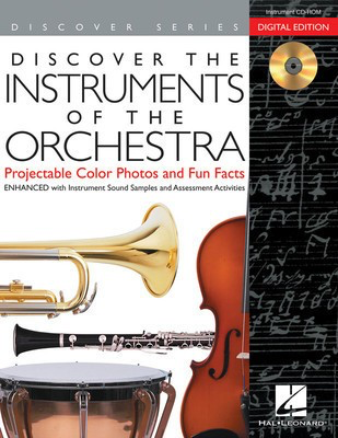 Discover the Instruments of the Orchestra: Digital Version - Projectable Color Photos, Fun Facts and Instrument Sound Samples - Various Hal Leonard Teacher Edition DVD/CD-ROM