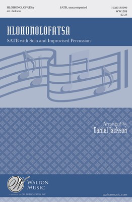 Hlohonolofatsa - SATB Daniel Jackson Walton Music Octavo