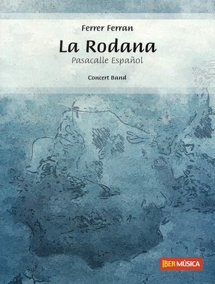 La Rodana (Pasacalle Espaí±ol) - Ferrer Ferran - De Haske Publications Score/Parts