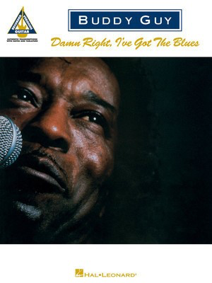 Buddy Guy - Damn Right, I've Got the Blues - Guitar Hal Leonard Guitar TAB
