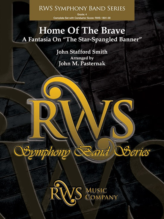 Home of the Brave - A Fantasia on "The Star Spangled Banner" - Concert Band Conductor Score & Parts (Digital Download)