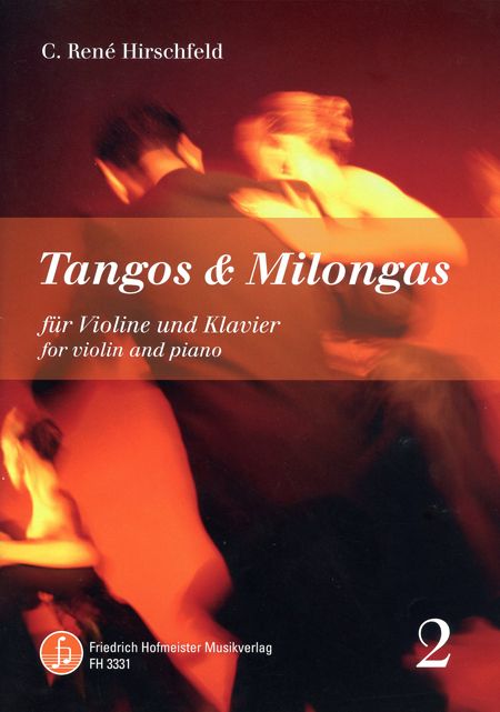 Hirschfeld - Tangos & Milongas Volume 2 - Violin/Piano Accompaniment Hofmeister FH3331