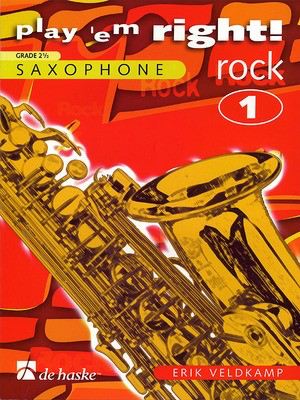 Play 'Em Right Rock - Vol. 1 - Saxophone - Erik Veldkamp - Saxophone Erik Veldkamp De Haske Publications