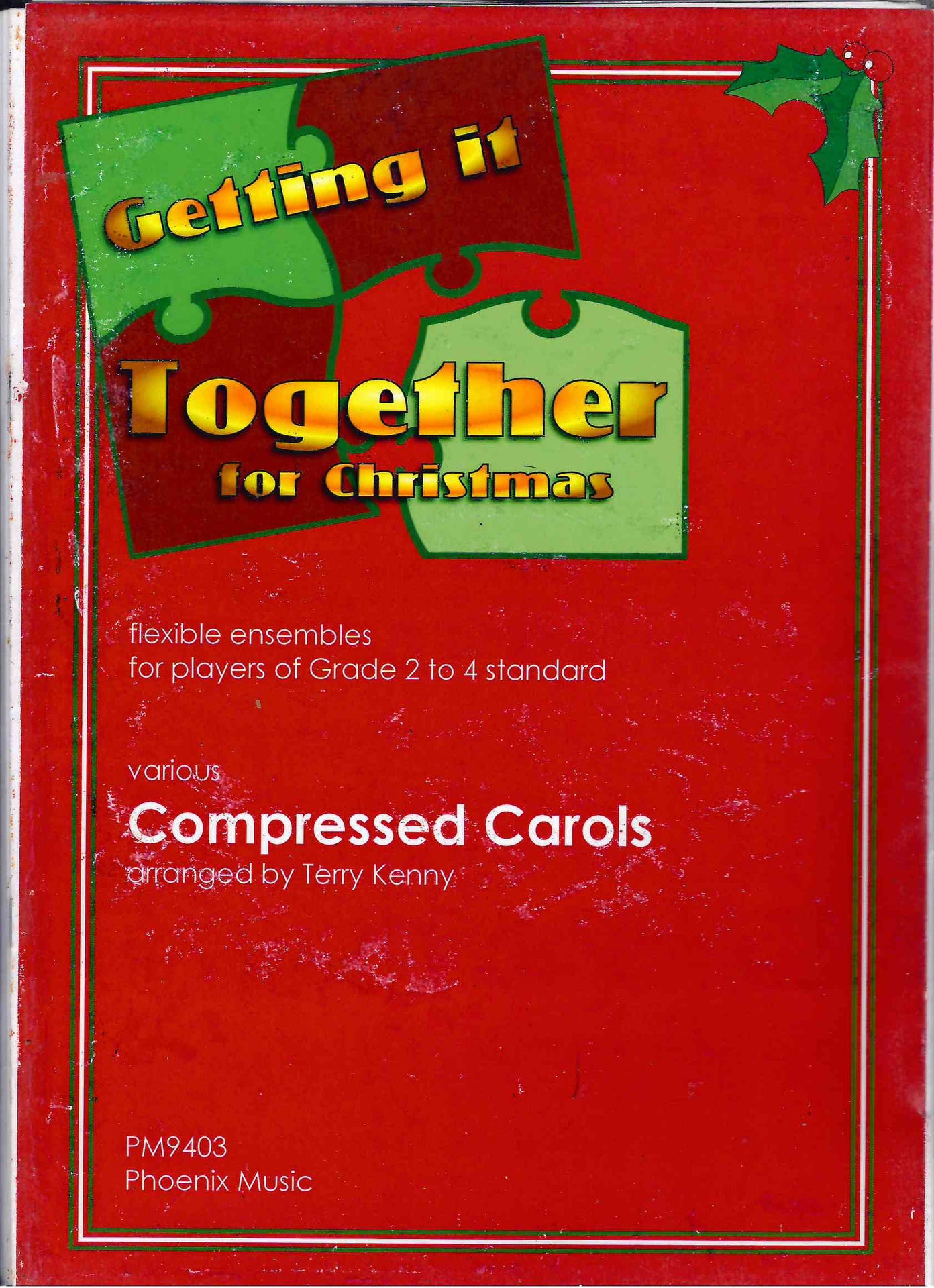 Getting Together for Christmas: Compressed Carols - Flexible Ensemble Grade 2-4 arranged by Kenny Phoenix PM9403