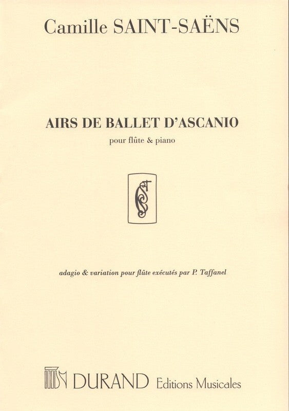 Ascanio Airs de Ballet - Flute/Piano - Camille Saint-Saens - Durand Editions Musicales