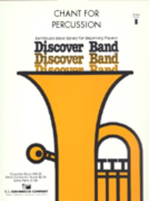 Chant for Percussion - Andrew Balent - C.L. Barnhouse Company Score/Parts