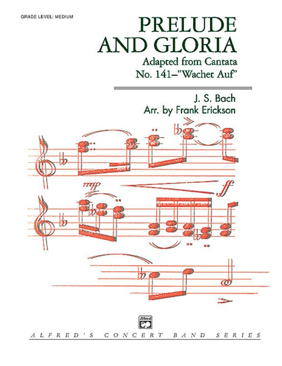 Prelude and Gloria (Adapted from Cantata No. 141 -- "Wachet Auf") - Concert Band Conductor Score & Parts (Digital Download)