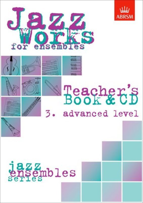 Jazz Works for Ensembles 3 Teacher Book/CD