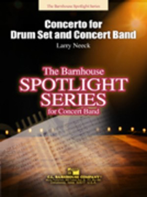 Concerto for Drum Set and Concert Band - Larry Neeck - C.L. Barnhouse Company Score/Parts