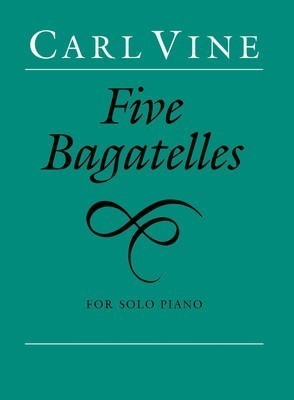 Five Bagatelles for Solo Piano