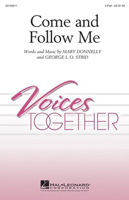Come and Follow Me - George L.O. Strid|Mary Donnelly - 2-Part Hal Leonard Octavo