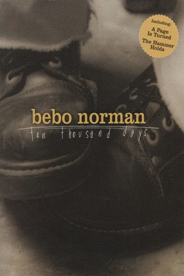 Bebo Norman - Ten Thousand Days - Brentwood-Benson Piano, Vocal & Guitar