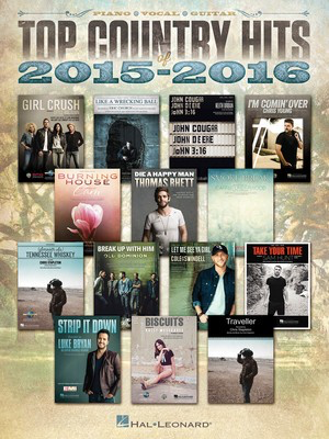 Top Country Hits of 2015-2016 - Guitar|Piano|Vocal Hal Leonard