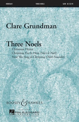 Three Noels - Clare Grundman - SA Boosey & Hawkes Octavo