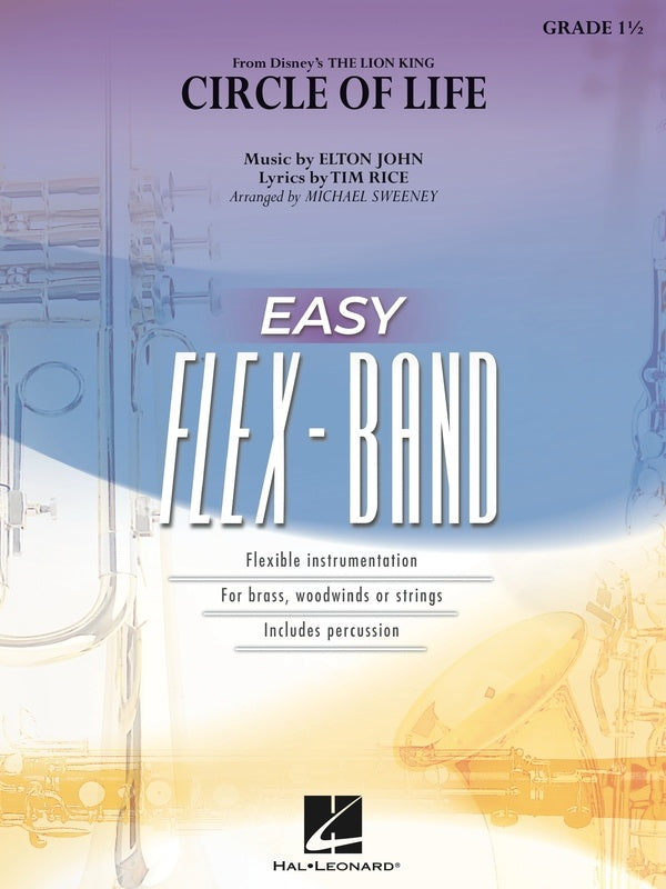 John/Rice - Circle of Life (The Lion King) - Easy Flex-Band Grade 1.5 Score/Parts arranged by Sweeney Hal Leonard 4006902
