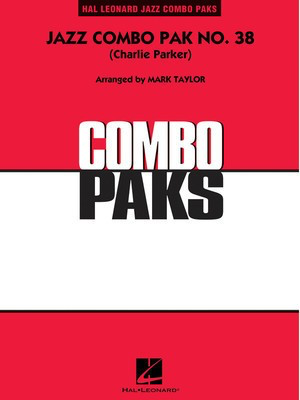 Jazz Combo Pak #38 (Charlie Parker) - Charlie Parker - Mark Taylor Hal Leonard Score/Parts