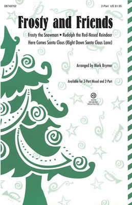 Frosty and Friends - (Medley) - 3-Part Mixed Mark Brymer Hal Leonard Choral Score Octavo