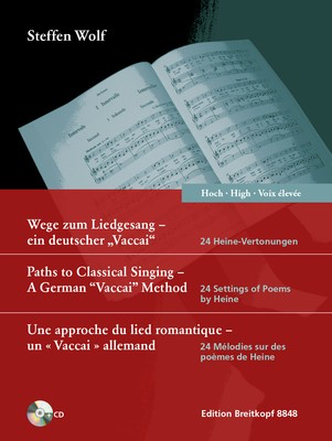 Paths to Classical Singing - A German ΖVaccaiΔ Method - 24 Settings of Poems by Heine - Steffen Wolf - Classical Vocal High Voice Breitkopf & Hartel /CD