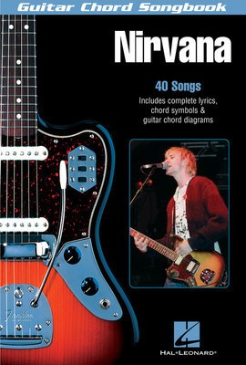 Nirvana - Guitar Chord Songbook - Guitar|Vocal Hal Leonard Melody Line, Lyrics & Chords