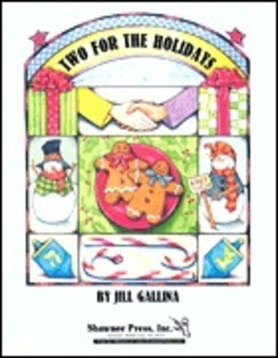 Two for the Holidays - Jill Gallina - Shawnee Press Teacher Edition (with reproducible singer pages)