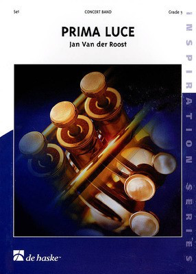 Prima Luce - Jan Van der Roost - De Haske Publications Score/Parts