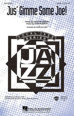 Jus' Gimme Some Joe! - SATB Hal Leonard Choral Score Octavo
