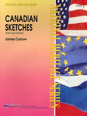 Canadian Sketches - Grade 1.5 - Score and Parts - James Curnow - Curnow Music Score/Parts