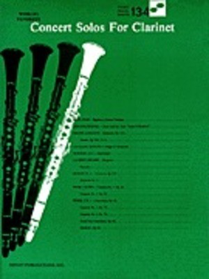 Concert Solos for Clarinet - World's Favorite Series #134 - Various - Clarinet Ashley Publications Inc.