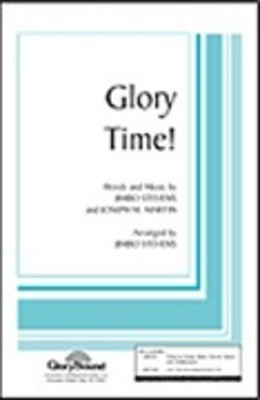 Glory Time! - Jimbo Stevens|Joseph M. Martin - SATB Shawnee Press Choral Score Octavo