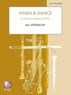 Hymn & Dance - for Bb Soprano Saxophone and Piano - Bert Appermont - Soprano Saxophone Beriato Music