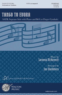 Tango to Evora - SATB - Loreena McKennitt - SATB divisi Jon Washburn Walton Music Choral Score Octavo